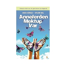 Annelerden Mektup Var