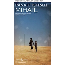 Mihail - Modern Klasikler 197 - Panait İstrati - İş Bankası Kültür Yayınları