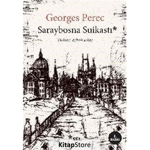 Saraybosna Suikastı - Georges Perec - Sel Yayıncılık