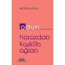 Odun - Horozdan Korkan Oğlan - Metin Eloğlu - Yapı Kredi Yayınları