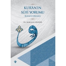 Kur'an'ın Sufi Yorumu-Bursevi Örneği - Nurullah Denizer - Türkiye Diyanet Vakfı Yayınları