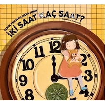 İki Saat Kaç Saat / Selva Sonay