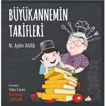 Büyükannemin Tarifleri - N. Aylin Atilla - Kırmızı Ada Yayınları