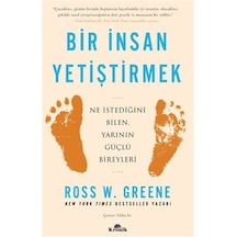 Bir İnsan Yetiştirmek - Ross W. Greene - Kronik Kitap