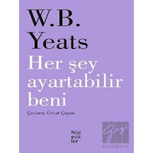 Her Şey Ayartabilir Beni - William Butler Yeats - Sözcükler