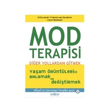 Mod Terapisi: Diğer Yollardan Gitmek