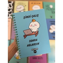 Şimdi Çalış Sonra Ağlarsın Tasarımlı Konuşan Ajanda Akademik Ajanda Yıllık Planlayıcı Mavi
