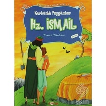 Peygamber Hikayeleri 5 Hz. Ismali Aleyhisselam/Yılmaz
