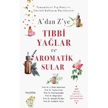 A'dan Z'ye Tıbbi Yağlar ve Aromatik Sular- Hayykitap