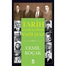 Tarih Büyük Harflerle Yazılmaz - Cemil Koçak - Timaş Yayınları