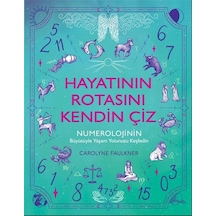 Hayatının Rotasını Kendin Çiz / Carolyne Faulkner