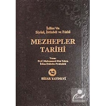 Mezhepler Tarihi -İslam'da Siyasiİtikadi ve Fıkhi  - Muhammed Ebu Zehra  - Hisar Yayınevi