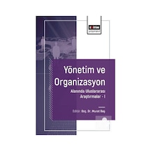 Yönetim Ve Organizasyon Alanında Uluslararası Araştırmalar I /...