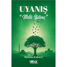 Uyanış "milli Bilinç" / Nurettin Karaca