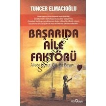 Başarıda Aile Faktörü - Tuncer Elmacıoğlu - Yediveren Yayınları