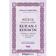 Nüzul Sırasına Göre Kur'an-ı Kerim'in Türkçe Meali ve Muhtasar Tefsiri - Elmalılı Muhammed Hamdi Yazır - Çelik Yayınevi