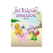 Kendin Ol-İki Küçük Dinozor - Ercan Dinçer - Mor Elma Yayıncılık