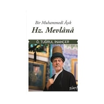 Hz. Mevlana: Aşk Ve Tasavvuf Üzerine Düşünceler
