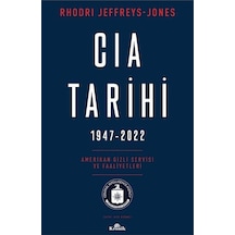 Cıa Tarihi, 1947-2022 Amerikan Gizli Servisi Ve Faaliyetleri