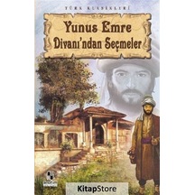 Yunus Emre Divanı'ndan Seçmeler / Yunus  Emre