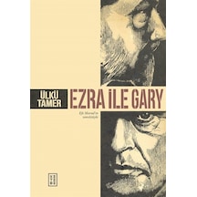 Ezra İle Gary / Ülkü Tamer