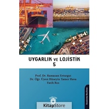 Uygarlık ve Lojistik - 5 - Fatih Boz - Dorlion Yayınevi