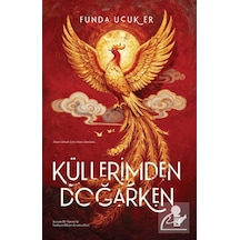 Küllerimden Doğarken / Funda Uçuk Er