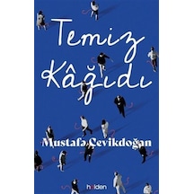 Temiz Kağıdı Ciltli / Mustafa Çevikdoğan
