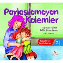 Paylaşılamayan Kalemler - Duygularımı Fark Ediyorum - Rabia Gülcan Kardaş - Nesil Çocuk Yayınları