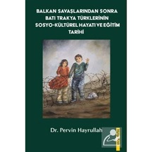 Balkan Savaşlarından Sonra Batı Trakya Türklerinin Sosyo-Kültü... 9789758204496
