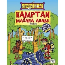 Kamptan Mağara Adamı - Eğlenceli Hobi - Dila Balcı - Eğlenceli Bilgi