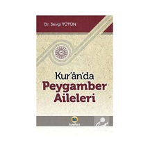 Kur'an'da Peygamber Aileleri - Sevgi Tütün - Kayıhan Yayınları