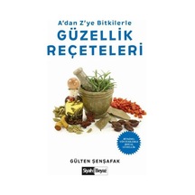 Adan Zye Bitkilerle Güzellik Reçeteleri - Gülten Şenşafak - Siyah Beyaz