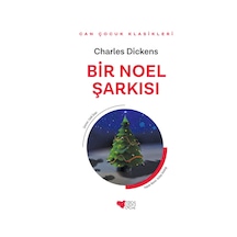 Bir Noel Şarkısı - Charles Dickens - Can Çocuk Yayınları