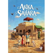 Akika Ve Sahara & Son Peygamberin S.a.v. İzinde / Özkan Öze