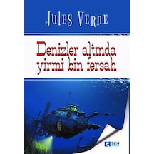 Denizler Altında 20 Bin Fersah - Jules Verne - Sen Yayınları