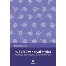 Ruh Hali ve Sosyal Medya - Richard Coyne - AA Kitap