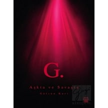 Aşkta ve Savaşta - Gülsün Kurt - Luna Yayınları