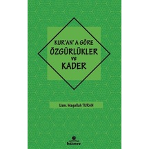 Kur'an'a Göre Özgürlükler ve Kader / Maşallah Turan