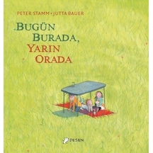 Bugün Burada Yarın Orada - Peter Stamm - Desen Yayınları