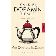 Kalk Bi Dopamin Demle / Serkan Karaismailoğlu