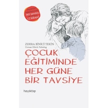 Çocuk Eğitiminde Her Güne Bir   Tavsiye