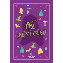 Oz Büyücüsü - Lyman Frank Baum - İthaki Çocuk