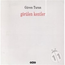 Görülen Kentler - Güven Turan / Yapı Kredi Şiir Kitapları