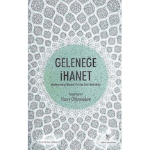 Geleneğe İhanet- İnsan Yayınları