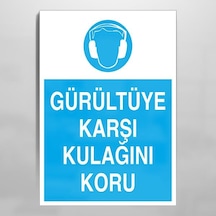 Gürültüye Karşı Kulağını Koru Uyarı Levhası 70x100cm