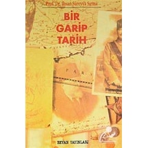 Bir Garip Tarih - Süreyya Sırma - Beyan Yayınları