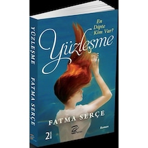 Yüzleşme - En Dipte Kim Var? - Fatma Serçe - PK Pera Kitap