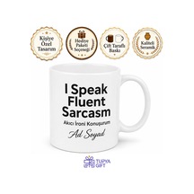 I Speak Fluent Sarcasm Yazılı Akıcı İroni Konuşurum Kupa Bardak Hediye Beyaz / Çok Renkli