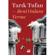 Beni Onlara Verme/Tarık Tufan
